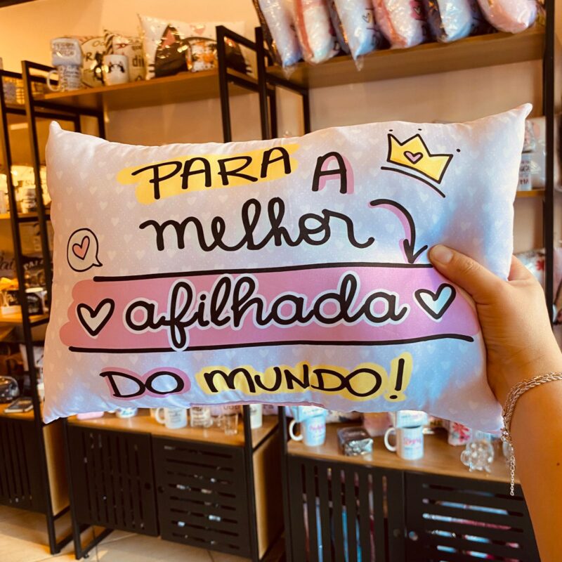 Almofada Para a Melhor afilhada do mundo!