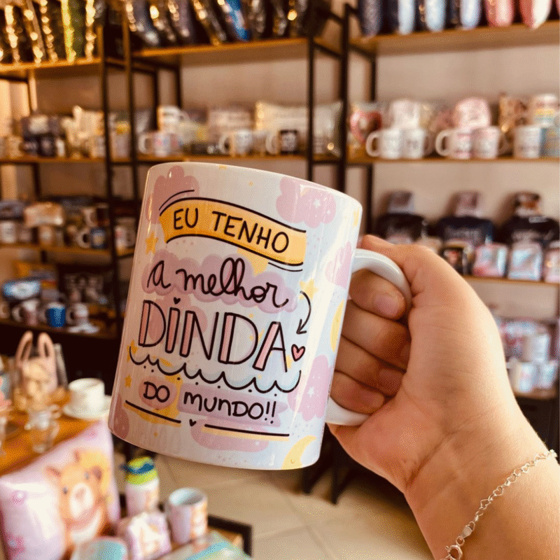 Caneca “Eu tenho a melhor Dinda do mundo | Dinda, você é especial!”