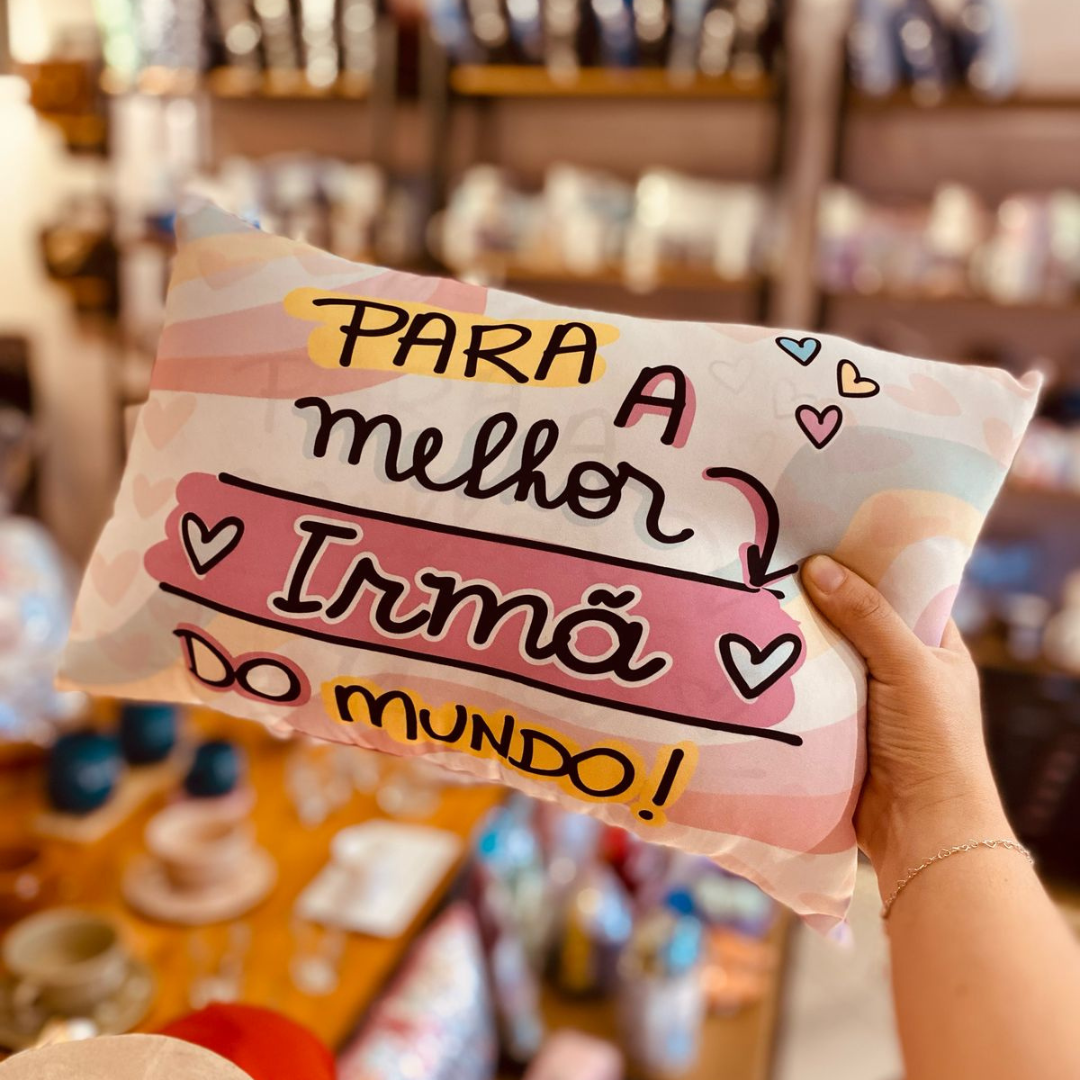 Para a Melhor Irmã do Mundo! Para a Melhor Irmã do Mundo!