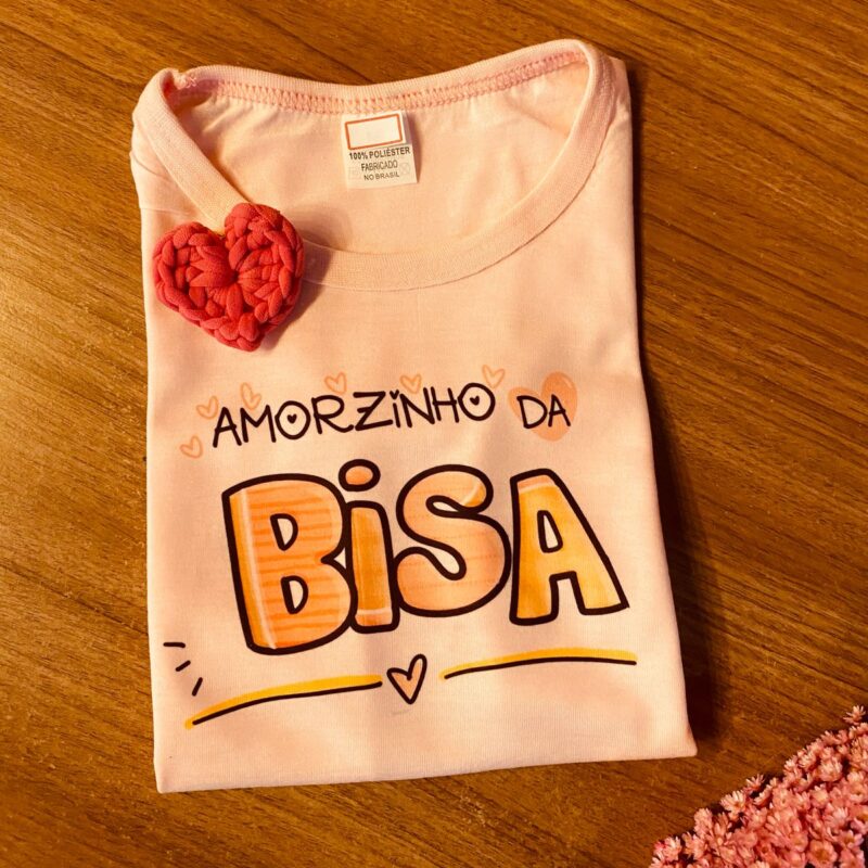 Camisa Infantil: Amorzinho da Bisa- Rosa - Variável