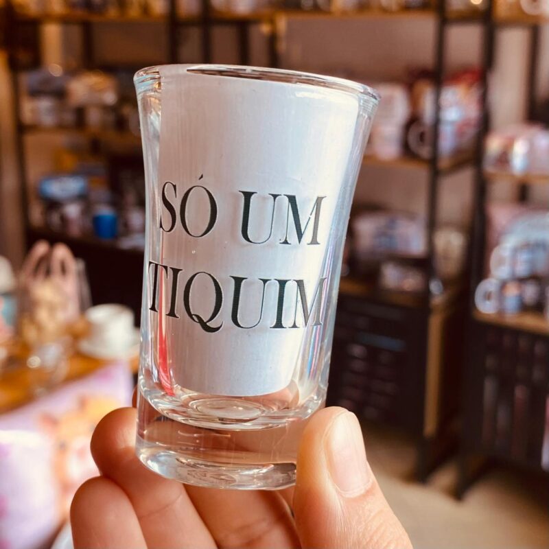 Copo Shot Só um tiquim
