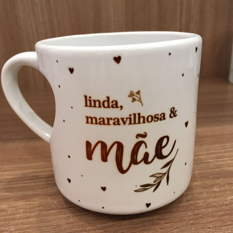Can Alça de Coração: Linda, maravilhosa e mãe/ Te amo