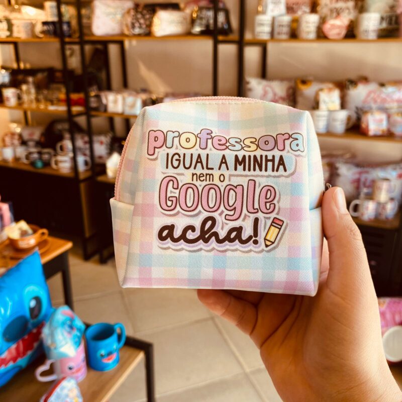 Necessaire professora igual a minha nem o google acha!