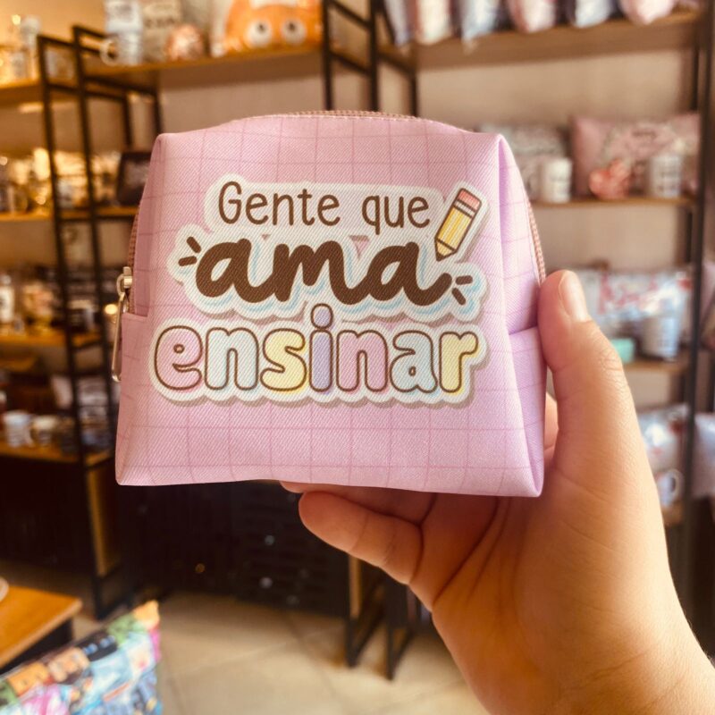 Necessaire Gente que ama ensinar