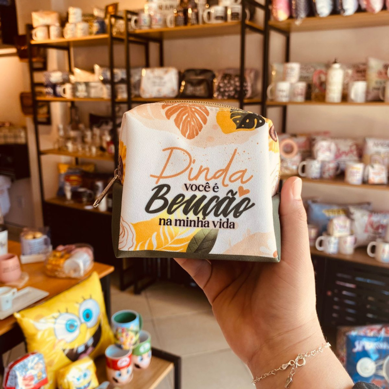 Necessaire Dinda, Você é Benção na Minha Vida