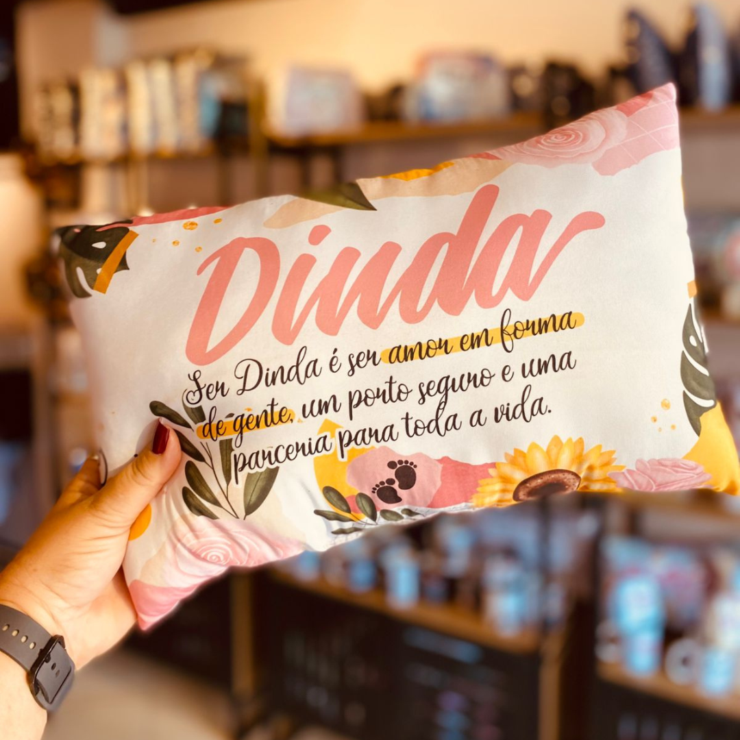 Almofada “Ser Dinda é ser amor em forma de gente...”