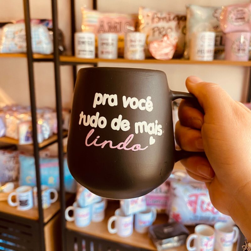 Caneca Cerâmica   "Pra você tudo de mais lindo!"