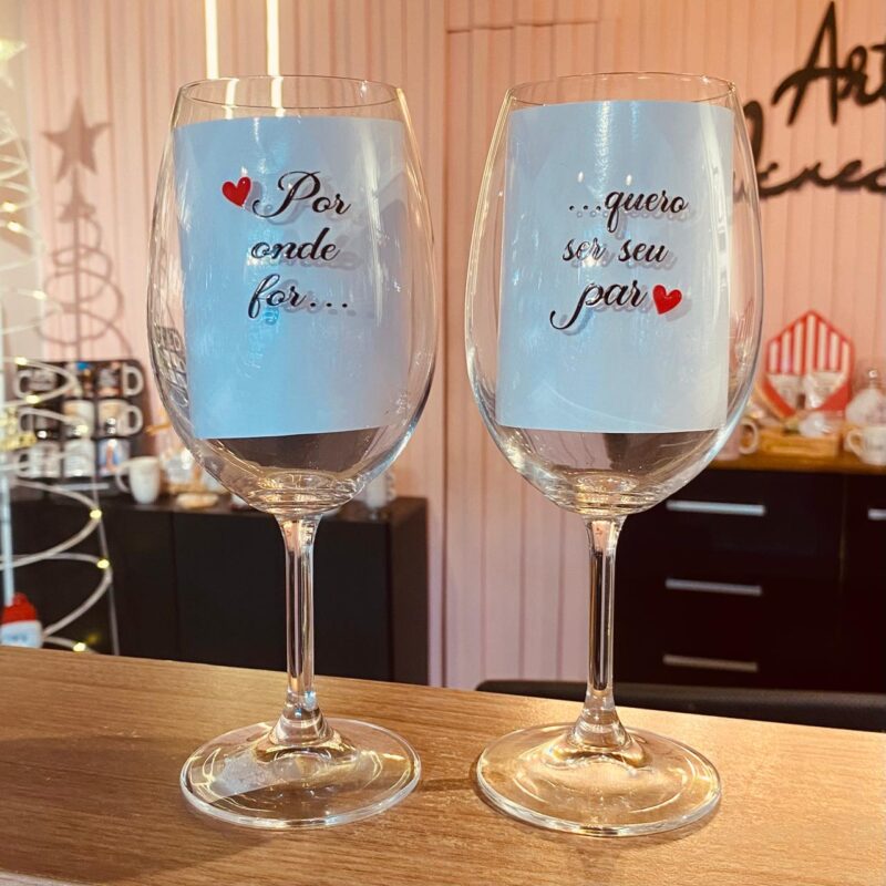 Taça de vinho Por onde for quero ser seu par (O par)