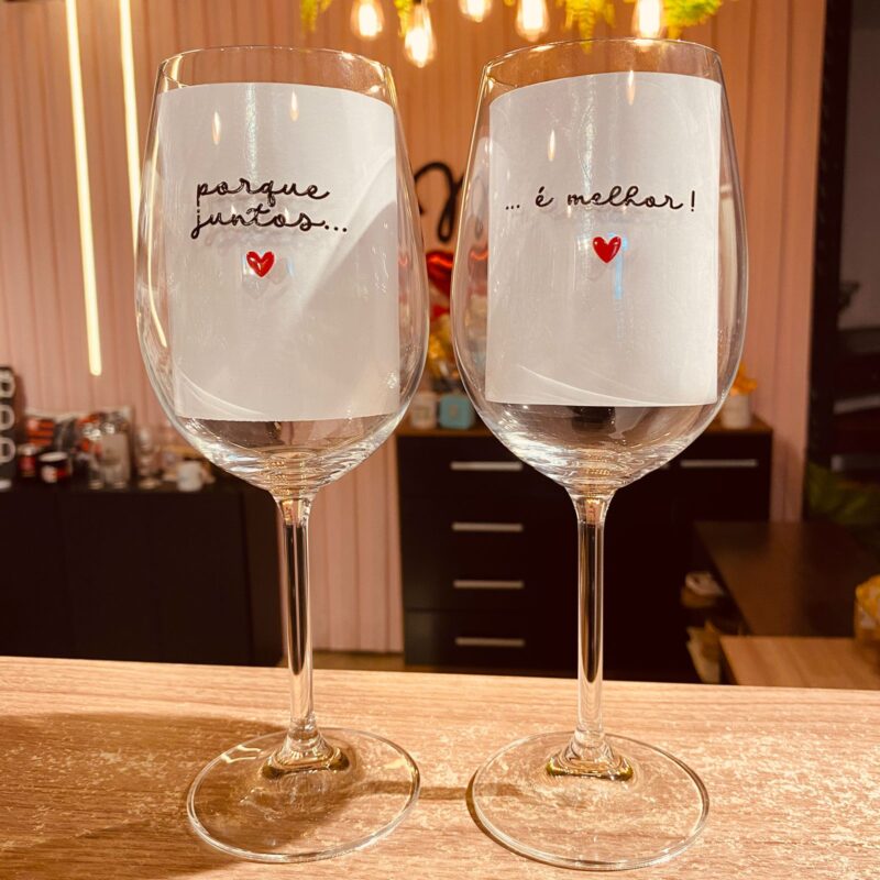Taça de Vinho Porque juntos... é melhor (O PAR)
