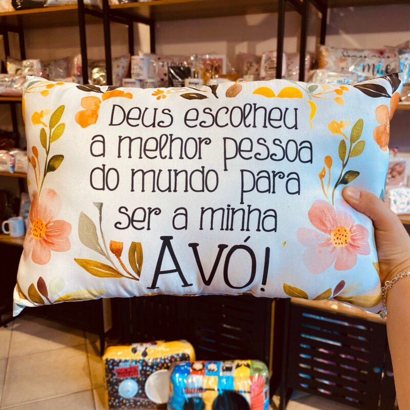 Almofada Deus escolheu a melhor pessoa do mundo para ser minha avó!