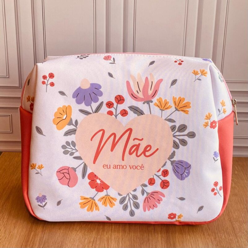 Necessaire Mãe eu amo você!