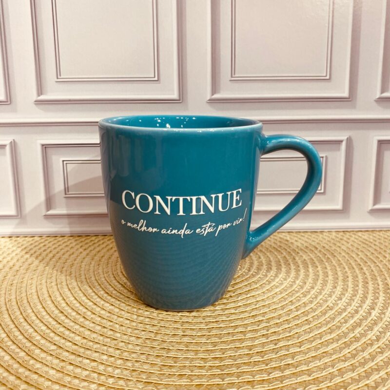 Caneca Continue o melhor ainda está por vir !