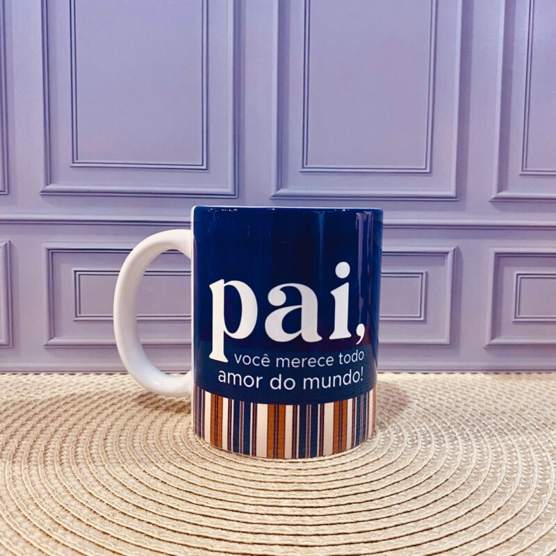 Caneca de Porcelana Pai você merece todo amor do mundo.