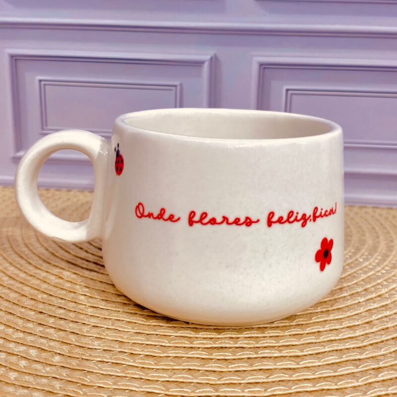 Caneca Cerâmica Onde flores feliz, fica!
